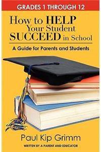 How to Help Your Student Succeed in School