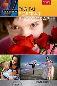 Focus On Digital Portrait Photography