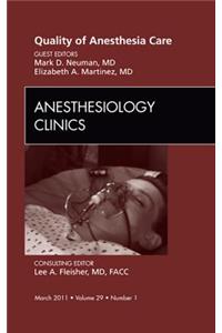 Quality of Anesthesia Care, an Issue of Anesthesiology Clinics