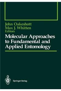Molecular Approaches to Fundamental and Applied Entomology