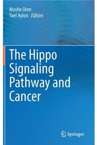 Hippo Signaling Pathway and Cancer