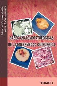 Bases Anatomopatologicas de La Enfermedad Quirurgica