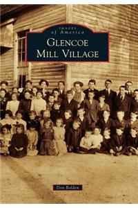 Glencoe Mill Village