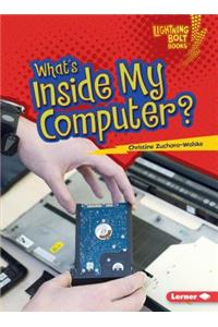 What's Inside My Computer?