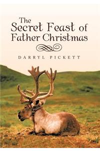 The Secret Feast of Father Christmas