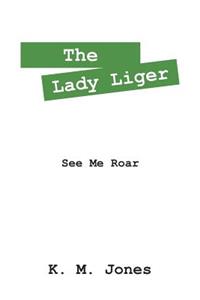 The Lady Liger