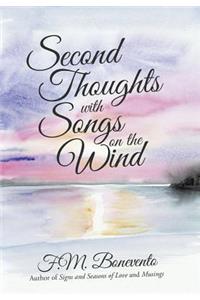 Second Thoughts with Songs on the Wind