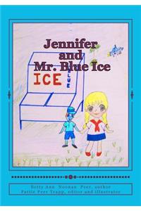 Jennifer and Mr. Blue Ice