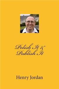 Polish It & Publish It