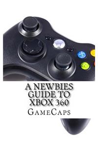 Newbies Guide to Xbox 360