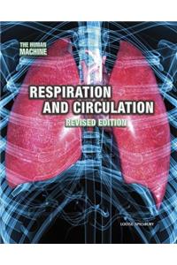Respiration and Circulation