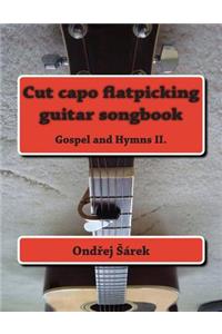 Cut capo flatpicking guitar songbook