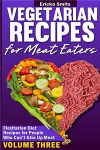 Vegetarian Recipes for Meat Eaters