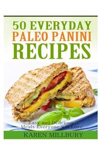 50 Everyday Paleo Panini Recipes