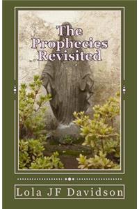 Prophecies Revisited