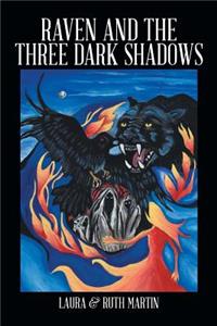 Raven and The Three Dark Shadows
