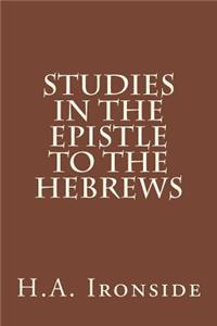 Studies in the Epistle to the Hebrews