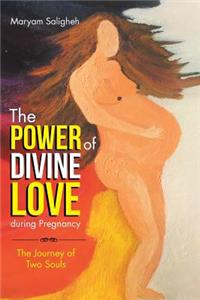 Power of Divine Love during Pregnancy