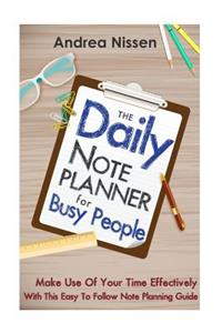 The Daily Note Planner For Busy People