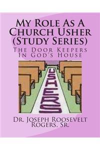 My Role As A Church Usher (Study Series)