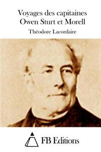Voyages des capitaines Owen Sturt et Morell