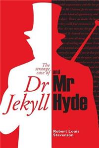 Dr. Jekyll and Mr. Hyde