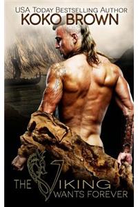 The Viking Wants Forever
