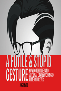 Futile and Stupid Gesture