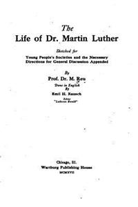 Life of Dr. Martin Luther