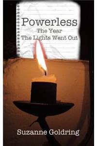 Powerless - the year the lights went out