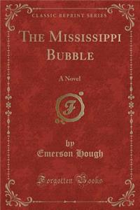 The Mississippi Bubble