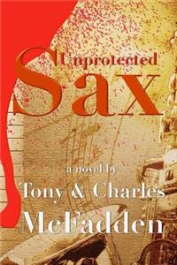 Unprotected Sax