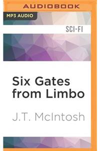 Six Gates from Limbo