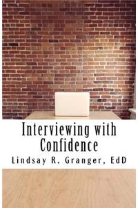 Interviewing with Confidence