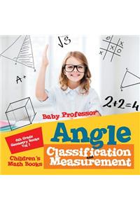 Angle Classification and Measurement - 6th Grade Geometry Books Vol I - Children's Math Books