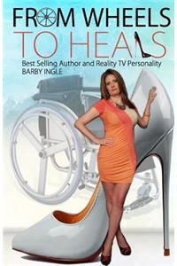 From Wheels to Heals