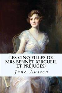 Les Cinq Filles de Mrs Bennet (Orgueil Et PrÃ©jugÃ©s)
