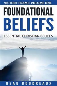 Foundational Beliefs