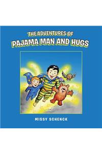 The Adventures of Pajama Man and Hugs