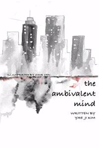 Ambivalent Mind