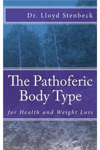 Pathoferic Body Type