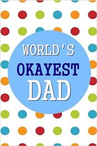World's Okayest Dad