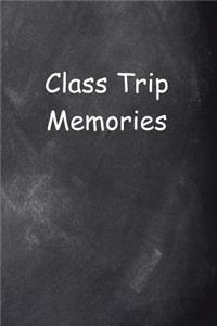 Class Trip Memories Chalkboard Design