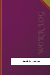Acid Extractor Work Log
