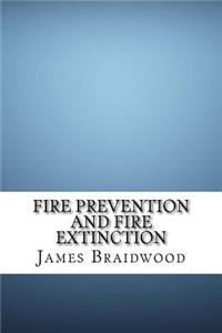 Fire Prevention and Fire Extinction