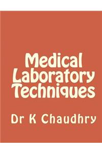 Medical Laboratory Techniques: For Mlt Students & Lab Technicians