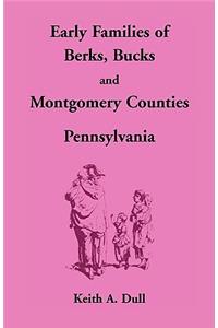 Early Families of Berks, Bucks and Montgomery Counties, Pennsylvania
