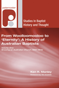 From Woolloomooloo to 'Eternity': A History of Australian Baptists