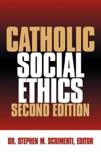 Catholic Social Ethics Second Edition