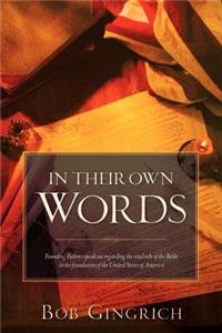 In Their Own Words: Founding Fathers & the Bible